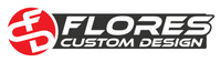 Flores Custom Design